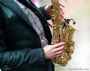 Саксофонист на Ваш праздник,торжество,свадьбы,юбилеи - Изображение #1, Объявление #1201913